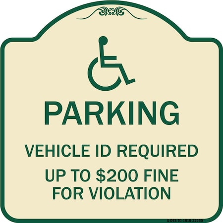 Signmission Parking Vehicle Id Required Up to $200 Fine for Violation Heavy-Gauge Alum, 18" x 18", TG-1818-23350 A-DES-TG-1818-23350